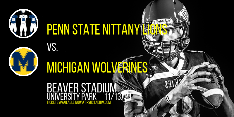 Penn State Nittany Lions vs. Michigan Wolverines at Beaver Stadium