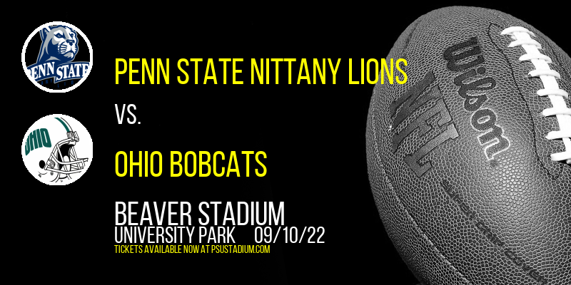 Penn State Nittany Lions vs. Ohio Bobcats at Beaver Stadium