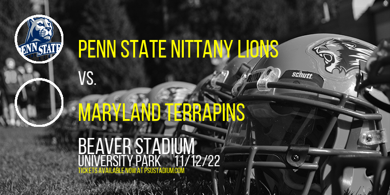Penn State Nittany Lions vs. Maryland Terrapins at Beaver Stadium