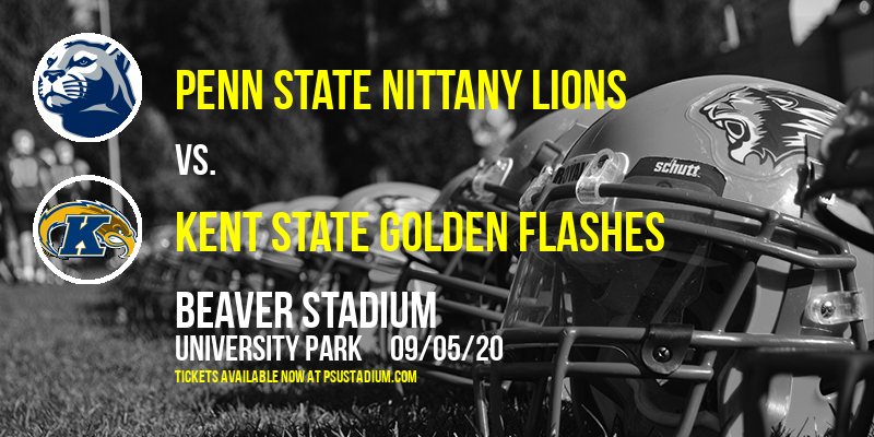 Penn State Nittany Lions vs. Kent State Golden Flashes at Beaver Stadium
