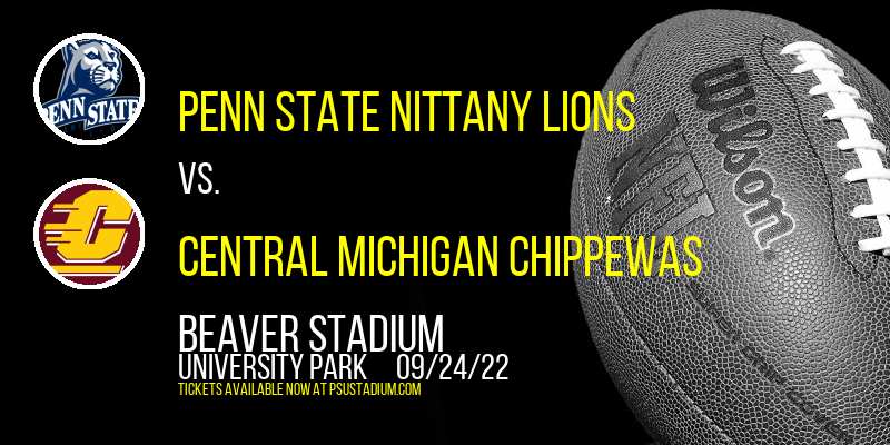 Penn State Nittany Lions vs. Central Michigan Chippewas at Beaver Stadium