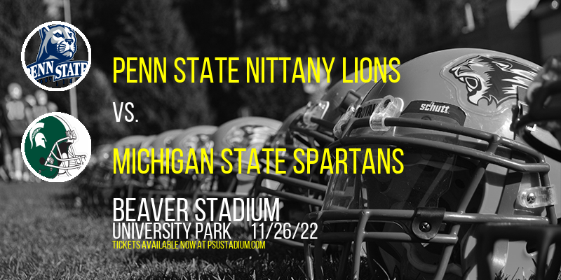 Penn State Nittany Lions vs. Michigan State Spartans at Beaver Stadium