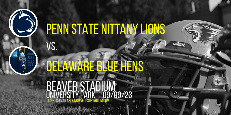 Penn State Nittany Lions vs. Delaware Blue Hens at Beaver Stadium